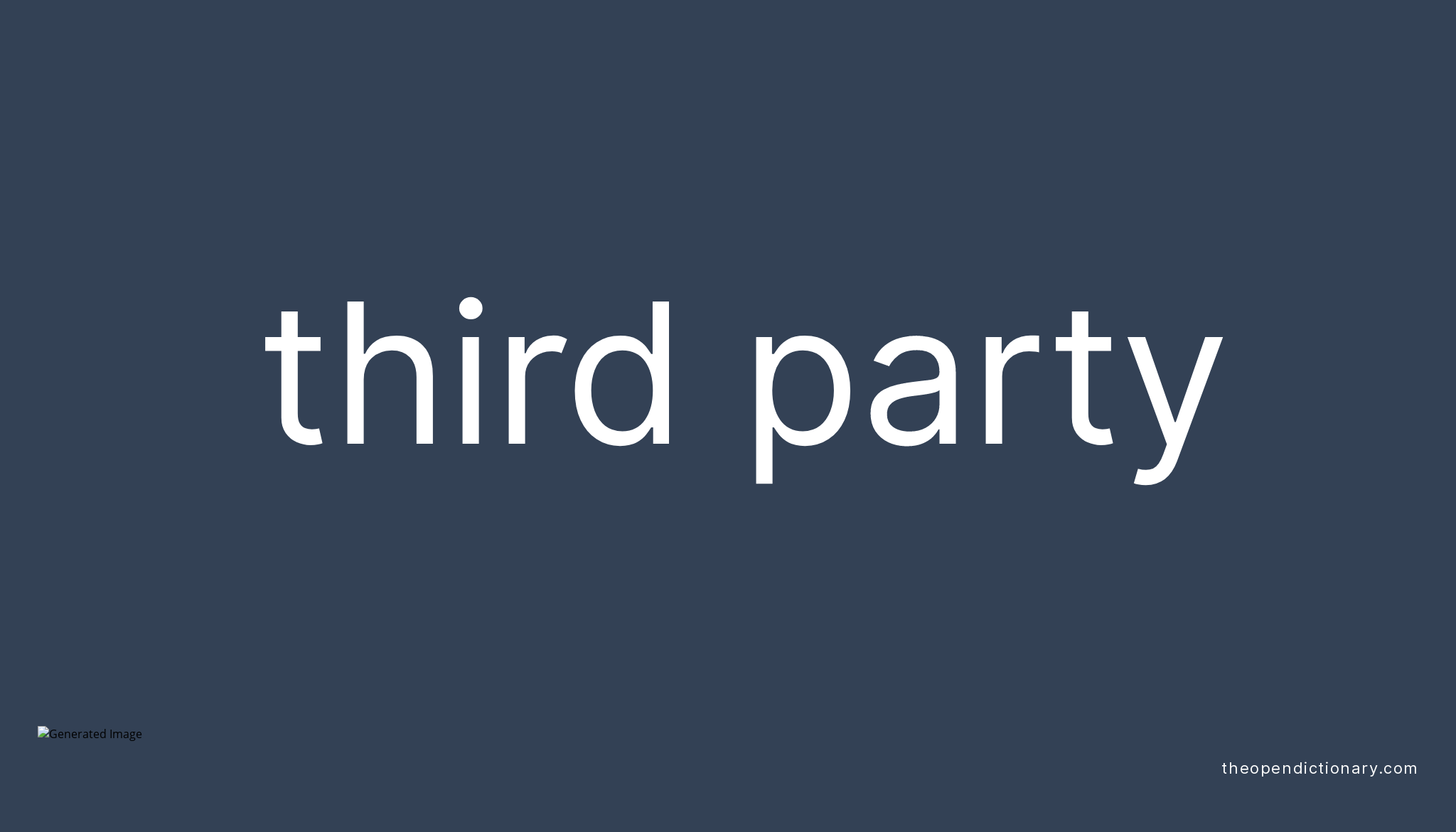 Third Party Meaning Of Third Party Definition Of Third Party 